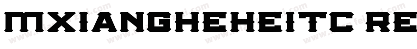 mxiangheheitc regula字体转换
